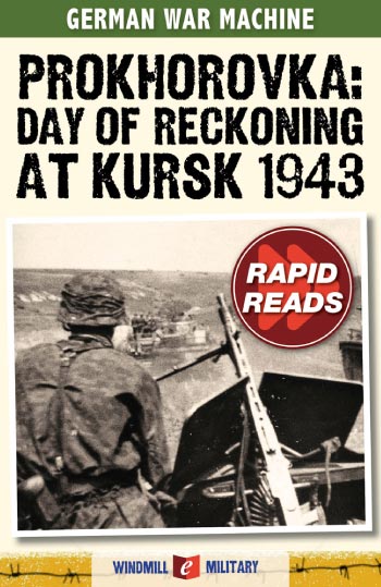 Prokhorovka: Day of Reckoning at Kursk 1943